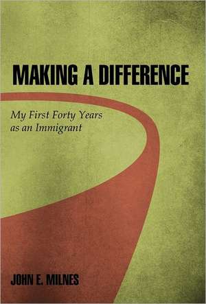 Making a Difference de John E. Milnes