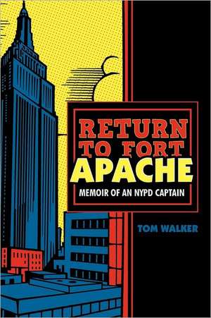 Return to Fort Apache de Tom Walker