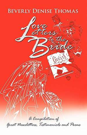 Love Letters to the Bride de Beverly Denise Thomas