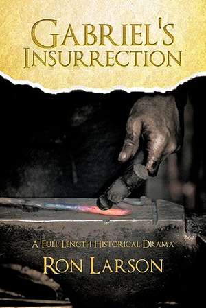 Gabriel's Insurrection de Ron Larson