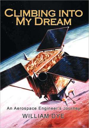 Climbing Into My Dream de William Dye