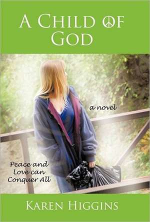 A Child of God de Karen Higgins