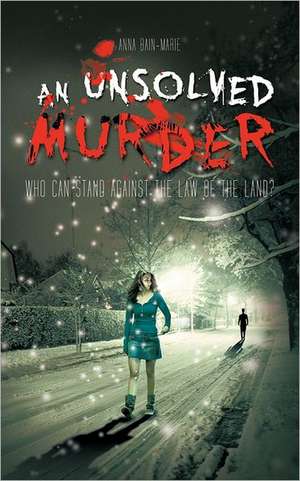 An Unsolved Murder de Anna Bain-Marie