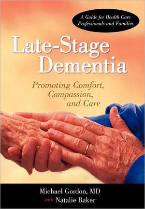 Late-Stage Dementia de Michael Gordon MD Msc Frcpc