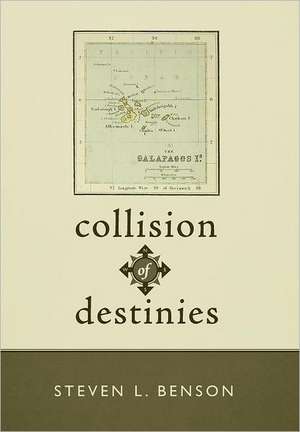 Collision of Destinies de Steven L. Benson