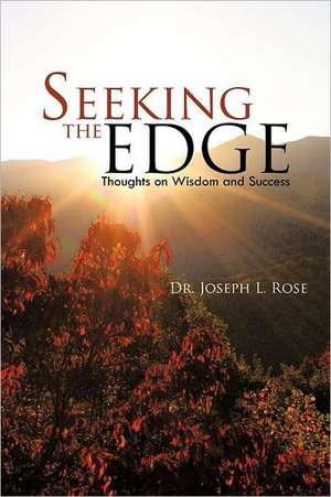 Seeking the Edge de Joseph L. Rose