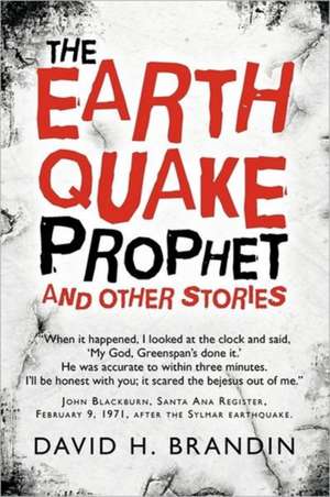 The Earthquake Prophet de David H. Brandin