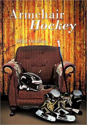 Armchair Hockey de Mika Oehling