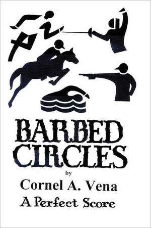 Barbed Circles de Cornel A. Vena