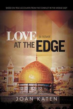 Love at the Edge de Joan Katen