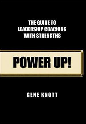 Power Up! de Gene Knott Phd Abpp