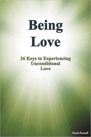 Being Love de Mark Petroff