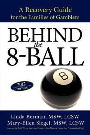 Behind the 8-Ball de Linda Berman M. S. W.