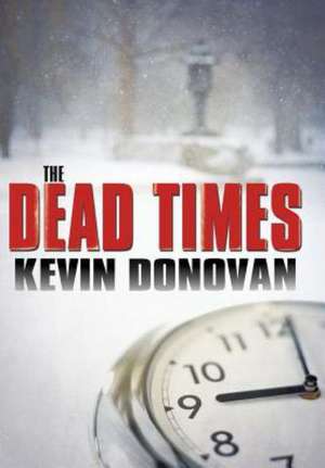 The Dead Times de Kevin Donovan