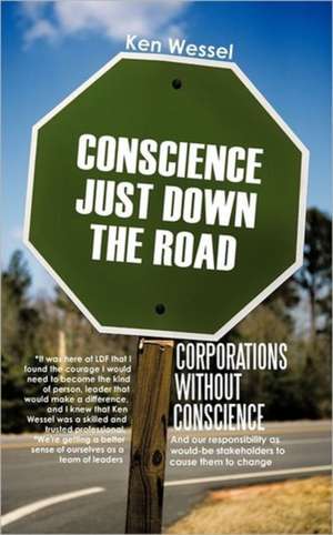 Corporations Without Conscience de Ken Wessel