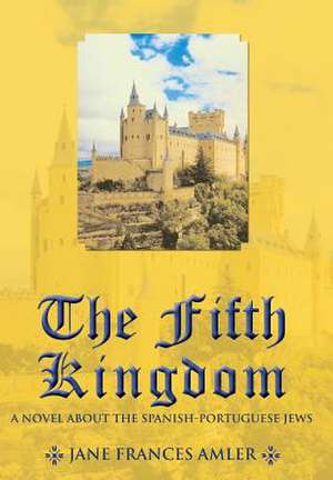 The Fifth Kingdom de Jane Frances Amler