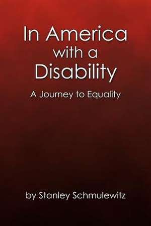 In America with a Disability de Stanley Schmulewitz