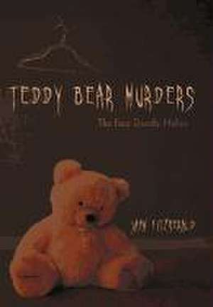 Teddy Bear Murders de Jack Fitzgerald
