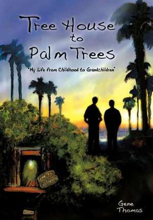 Tree House to Palm Trees de Gene Thomas