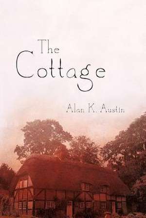 The Cottage de Alan K. Austin