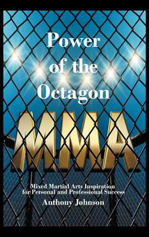 Power of the Octagon de Anthony Johnson