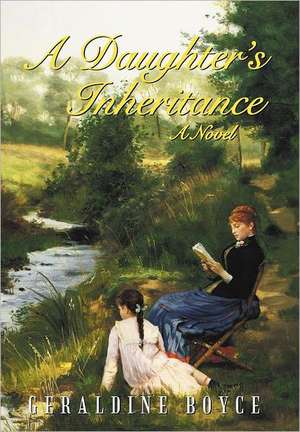 A Daughter's Inheritance de Geraldine Boyce