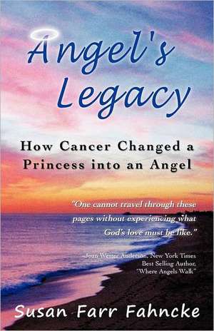 Angel's Legacy de Susan Farr Fahncke