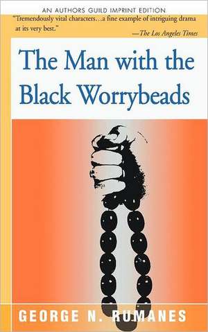 The Man with the Black Worrybeads de George N. Rumanes