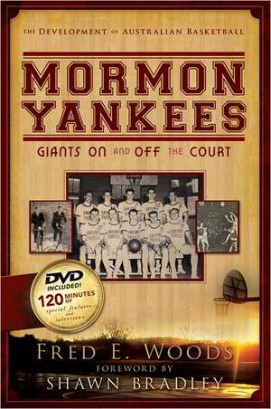 Mormon Yankees de Fred E. Woods