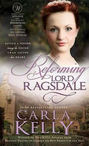 Reforming Lord Ragsdale de Carla Kelly