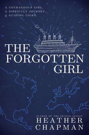 The Forgotten Girl de Heather Chapman