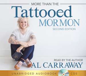 More Than the Tattooed Mormon-Audiobook (Second Edition) de Al Carraway