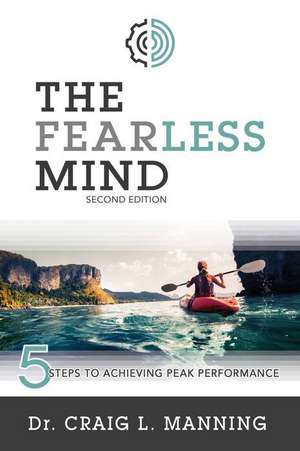 The Fearless Mind (2nd Edition) de Craig L Manning