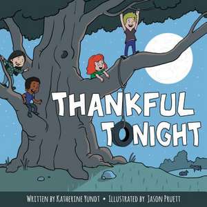 Thankful Tonight de Yundt, Katherine