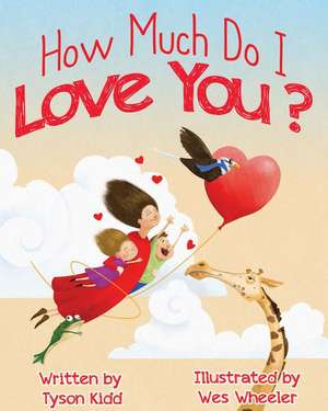 How Much Do I Love You? de Tyson Kidd