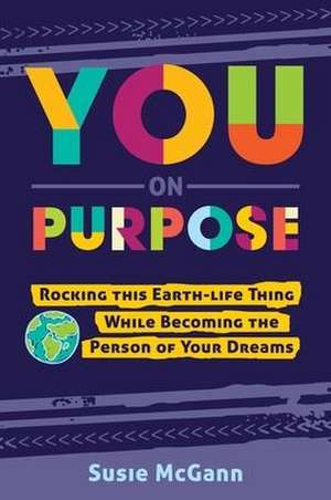 You on Purpose de Susie McGann