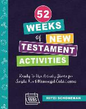 52 Weeks of New Testament Activities de Mitzi Schoneman