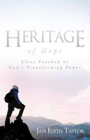 Heritage of Hope de Jan Edith Taylor