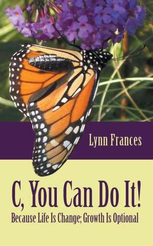 C, You Can Do It! de Lynn Frances