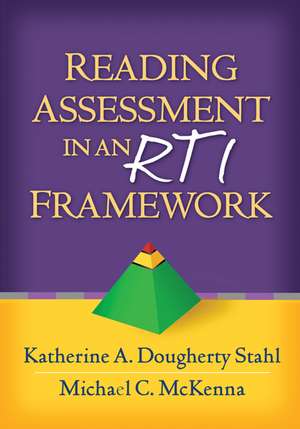 Reading Assessment in an RTI Framework de Katherine A. Dougherty Stahl