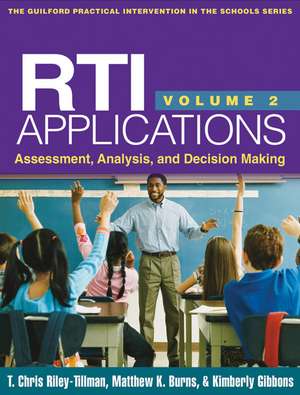 RTI Applications, Volume 2: Assessment, Analysis, and Decision Making de T. Chris Riley-Tillman