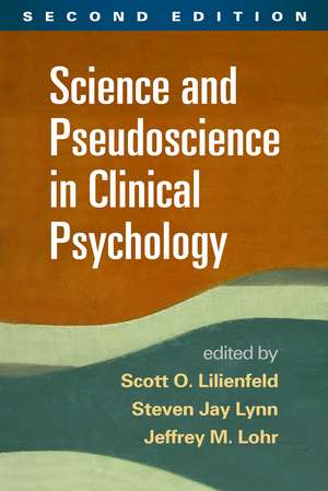 Science and Pseudoscience in Clinical Psychology, Second Edition de Scott O. Lilienfeld