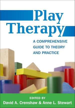 Play Therapy, First Edition: A Comprehensive Guide to Theory and Practice de David A. Crenshaw