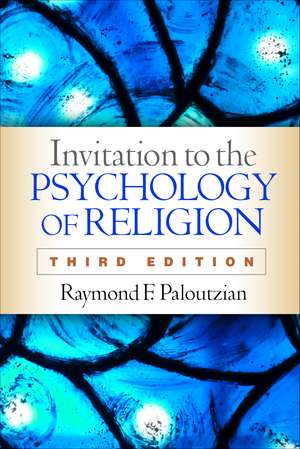 Invitation to the Psychology of Religion, Third Edition de Raymond F. Paloutzian