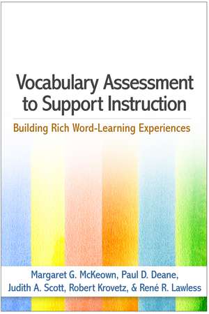 Vocabulary Assessment to Support Instruction: Building Rich Word-Learning Experiences de Margaret G. McKeown