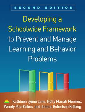 Developing a Schoolwide Framework to Prevent and Manage Learning and Behavior Problems de Kathleen Lynne Lane