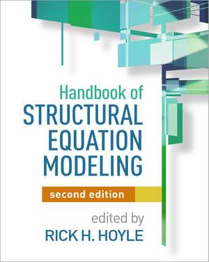 Handbook of Structural Equation Modeling, Second Edition de Rick H. Hoyle