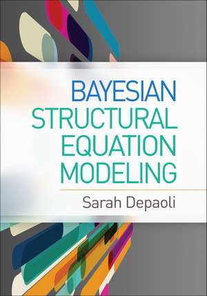 Bayesian Structural Equation Modeling de Sarah Depaoli