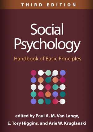 Social Psychology, Third Edition de Arie W. Kruglanski