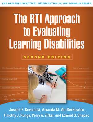 The RTI Approach to Evaluating Learning Disabilities, Second Edition de Joseph F. Kovaleski